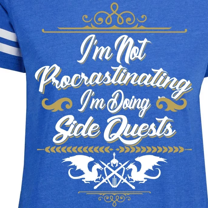 I'm Not Procrastinating I'm Doing Side Quests Enza Ladies Jersey Football T-Shirt