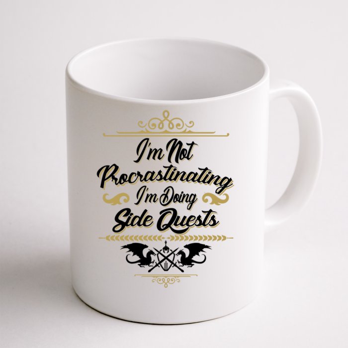 I'm Not Procrastinating I'm Doing Side Quests Front & Back Coffee Mug