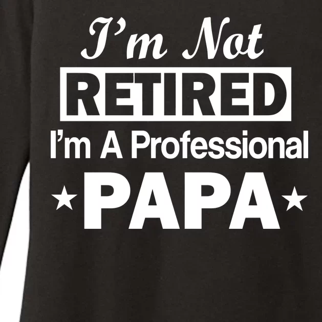 I'm Not Retired I'm A Professional Papa Womens CVC Long Sleeve Shirt