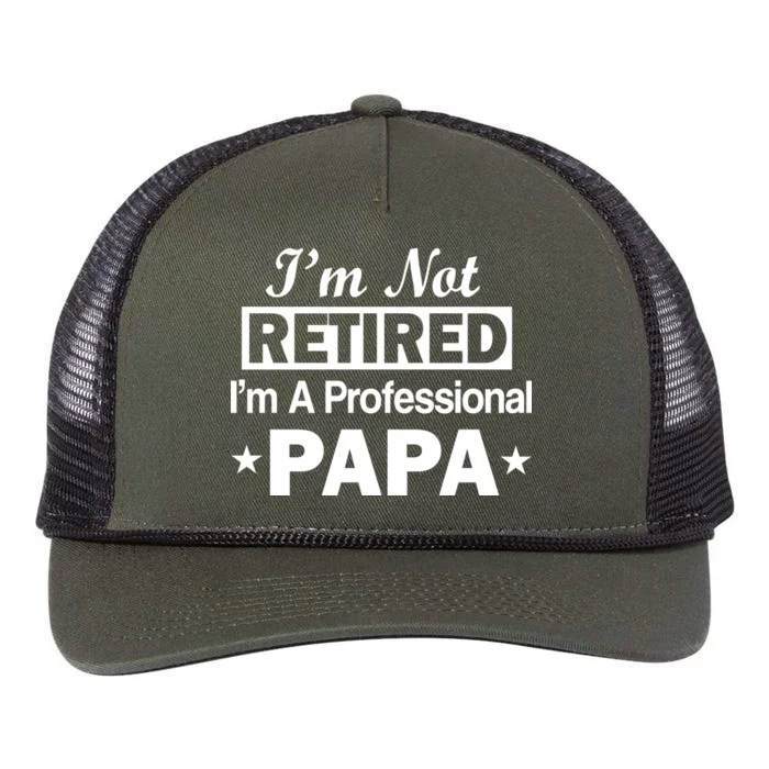 I'm Not Retired I'm A Professional Papa Retro Rope Trucker Hat Cap