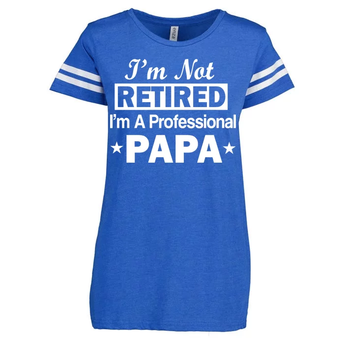 I'm Not Retired I'm A Professional Papa Enza Ladies Jersey Football T-Shirt