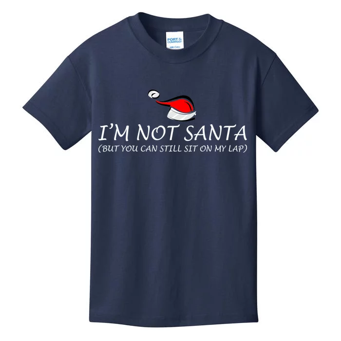 I'm Not Santa, But You Can Sit On My Lap Kids T-Shirt