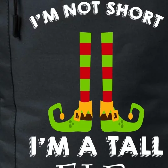 I'm Not Short I'm A Tall Elf Daily Commute Backpack