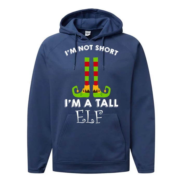 I'm Not Short I'm A Tall Elf Performance Fleece Hoodie