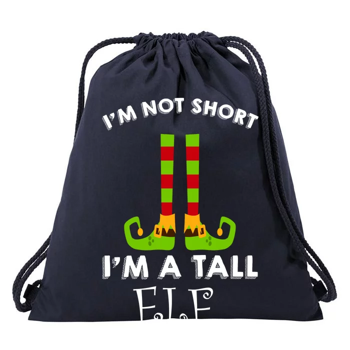 I'm Not Short I'm A Tall Elf Drawstring Bag