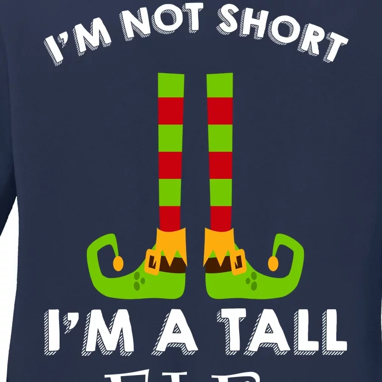 I'm Not Short I'm A Tall Elf Ladies Long Sleeve Shirt