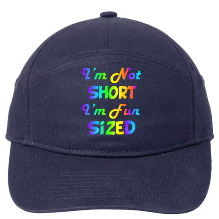 I'm Not Short I'm Fun Sized 7-Panel Snapback Hat