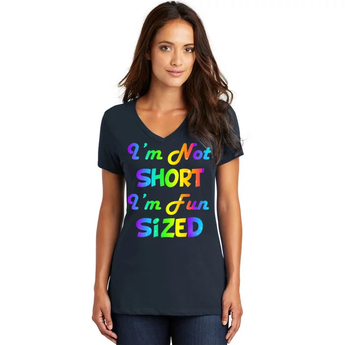 I'm Not Short I'm Fun Sized Women's V-Neck T-Shirt