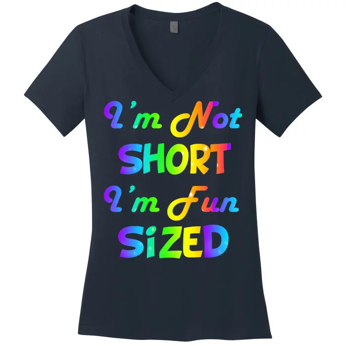 I'm Not Short I'm Fun Sized Women's V-Neck T-Shirt