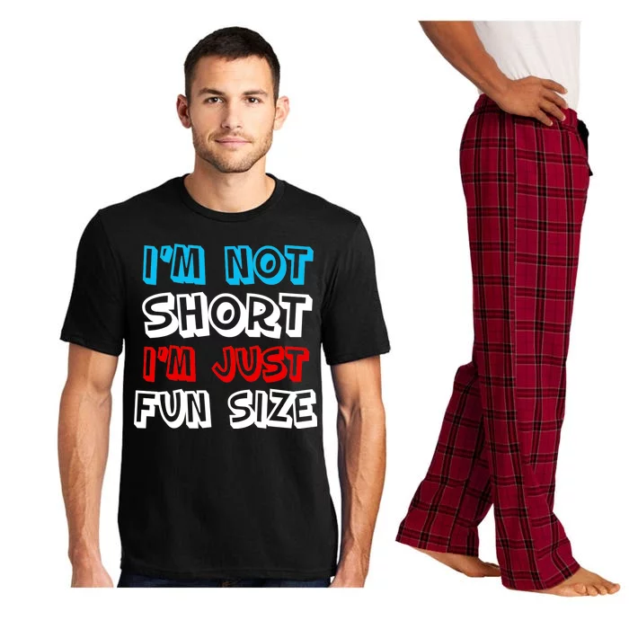 I'm Not Short I'm Just Fun Size Pajama Set