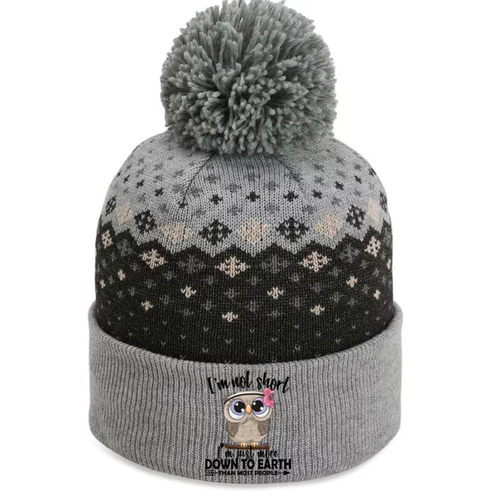 I'm Not Short I'm Just More Down To Earth Owl The Baniff Cuffed Pom Beanie