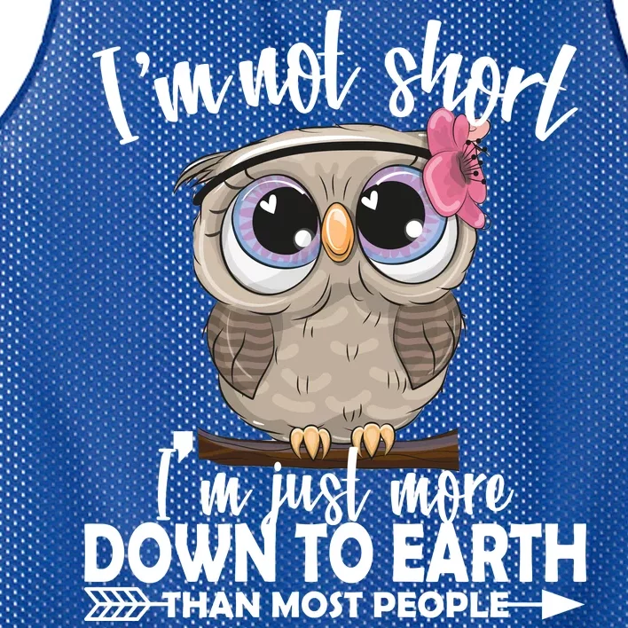 I'm Not Short I'm Just More Down To Earth Owl Mesh Reversible Basketball Jersey Tank