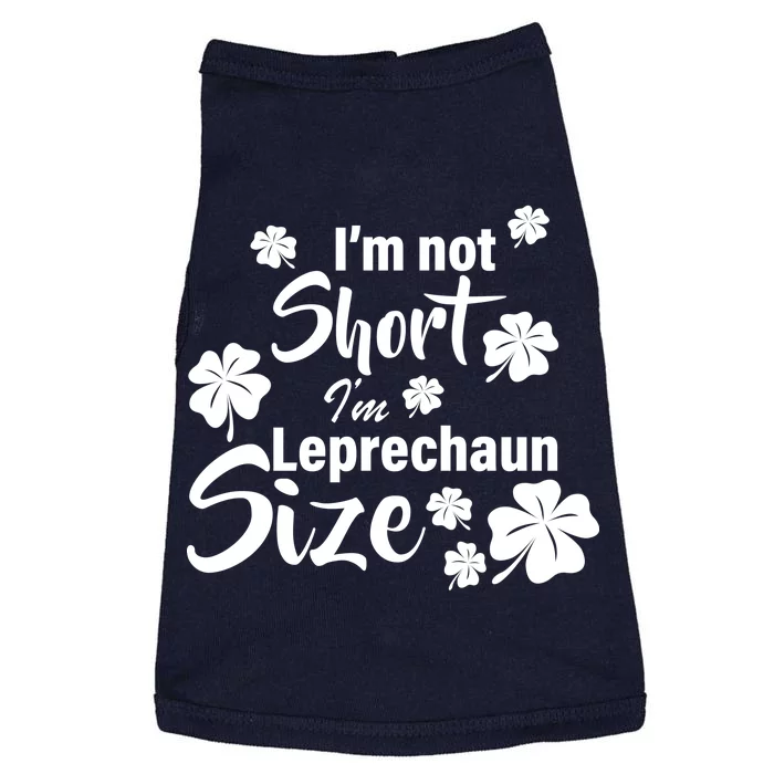 I'm Not Short I'm Leprechaun Size Funny Irish Doggie Tank