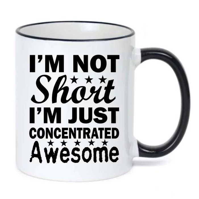 I'm Not Short Just Concentrated Awesome Black Color Changing Mug