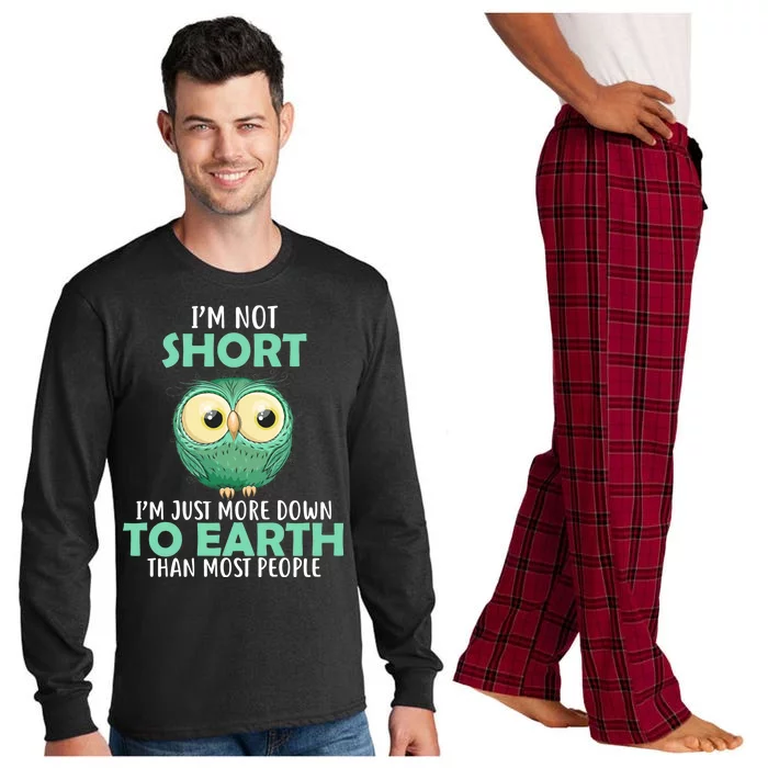 I'm Not Short Just Down To Earth Long Sleeve Pajama Set