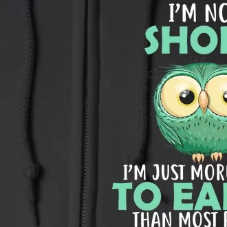 I'm Not Short Just Down To Earth Full Zip Hoodie