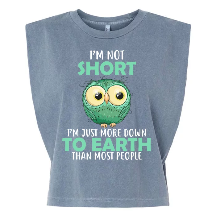 I'm Not Short Just Down To Earth Garment-Dyed Women's Muscle Tee