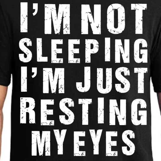 I'm Not Sleeping Just Resting My Eyes Pajama Set