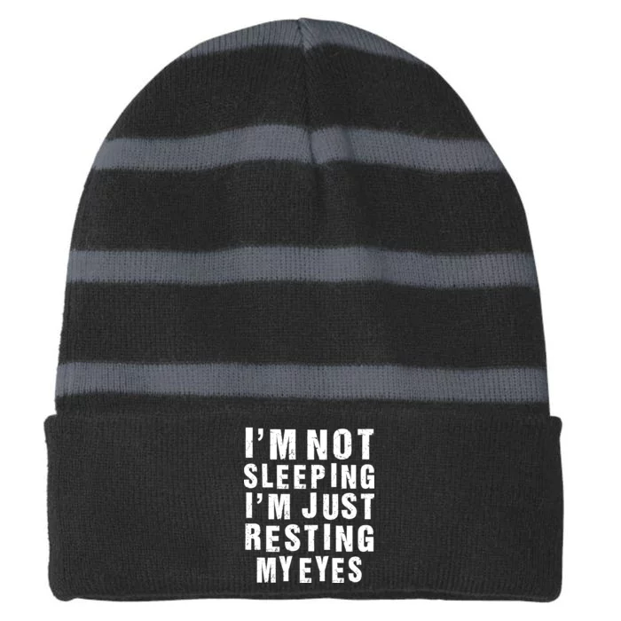 I'm Not Sleeping Just Resting My Eyes Striped Beanie with Solid Band