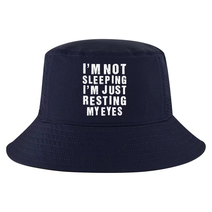 I'm Not Sleeping Just Resting My Eyes Cool Comfort Performance Bucket Hat