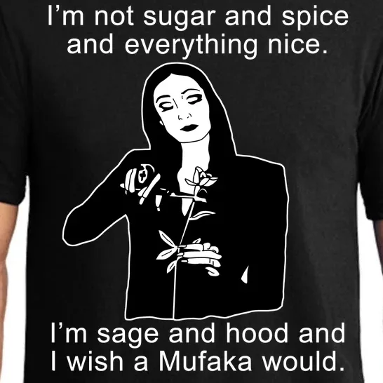 I'm Not Sugar And Spice Funny Meme Pajama Set