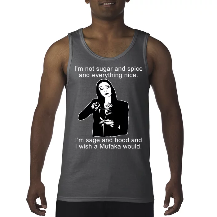 I'm Not Sugar And Spice Funny Meme Tank Top