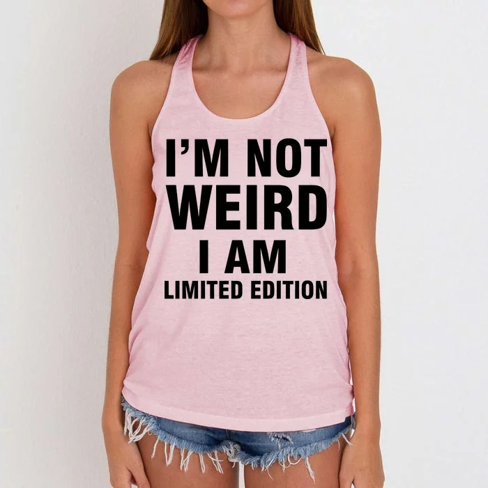 I'm Not Weird I Am Limited Edition Women's Knotted Racerback Tank