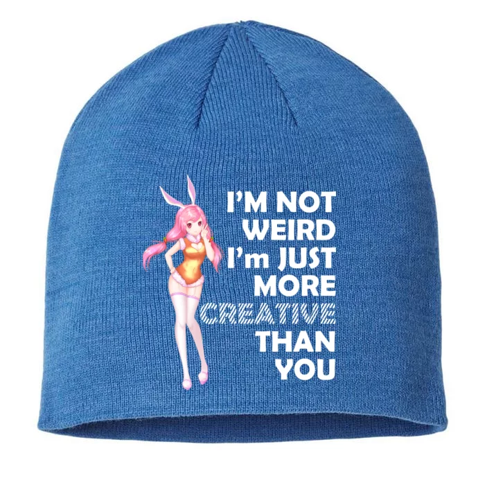 I'm Not Weird I'm Just More Creative Than You Anime Girl 8 1/2in Sustainable Knit Beanie