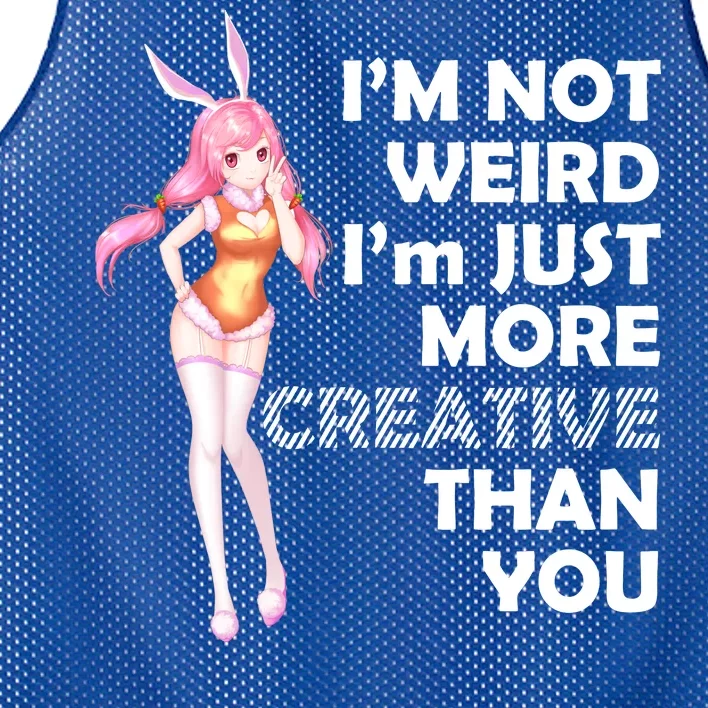 I'm Not Weird I'm Just More Creative Than You Anime Girl Mesh Reversible Basketball Jersey Tank