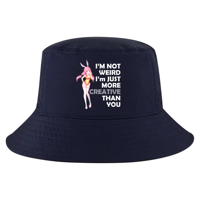 I'm Not Weird I'm Just More Creative Than You Anime Girl Cool Comfort Performance Bucket Hat