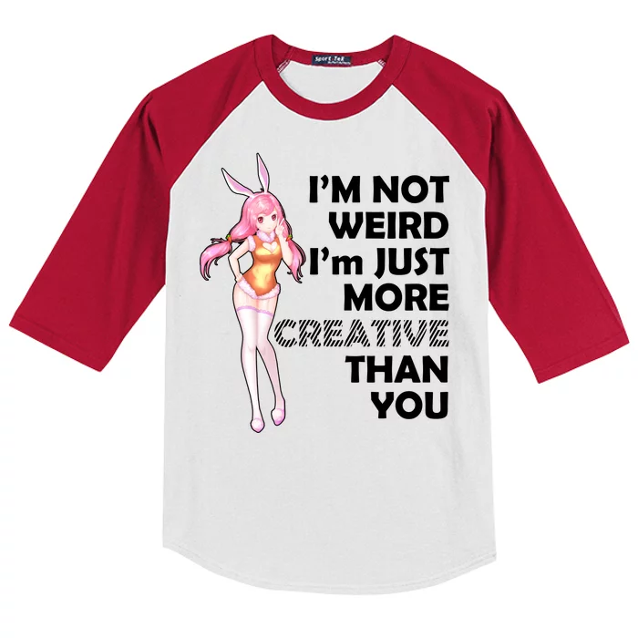 I'm Not Weird I'm Just More Creative Than You Anime Girl Kids Colorblock Raglan Jersey