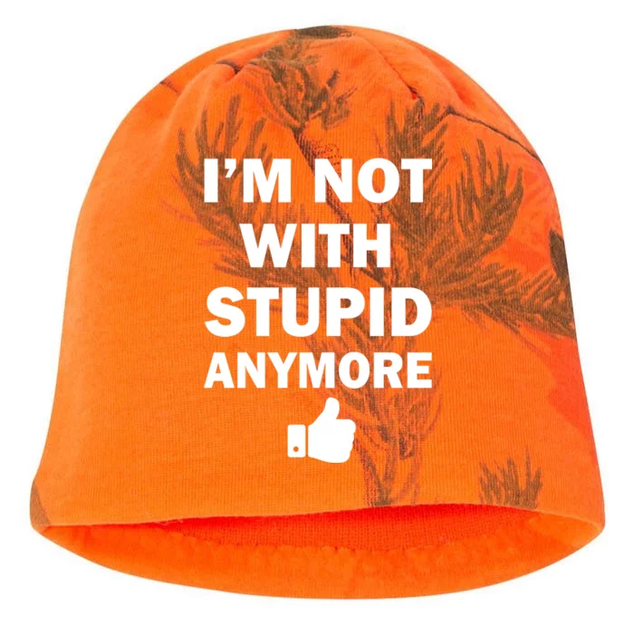 I'm Not With Stupid Anymore Kati - Camo Knit Beanie