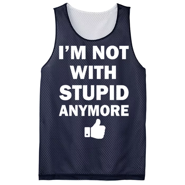 I'm Not With Stupid Anymore Mesh Reversible Basketball Jersey Tank