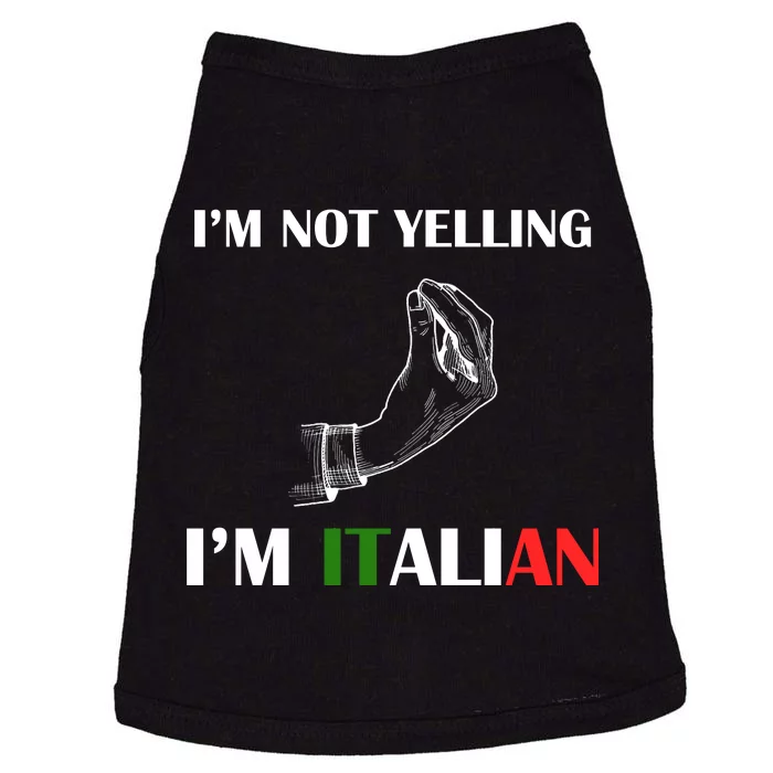 I'm Not Yelling I'm Italian Doggie Tank