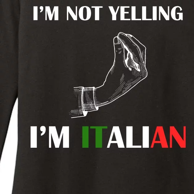 I'm Not Yelling I'm Italian Womens CVC Long Sleeve Shirt