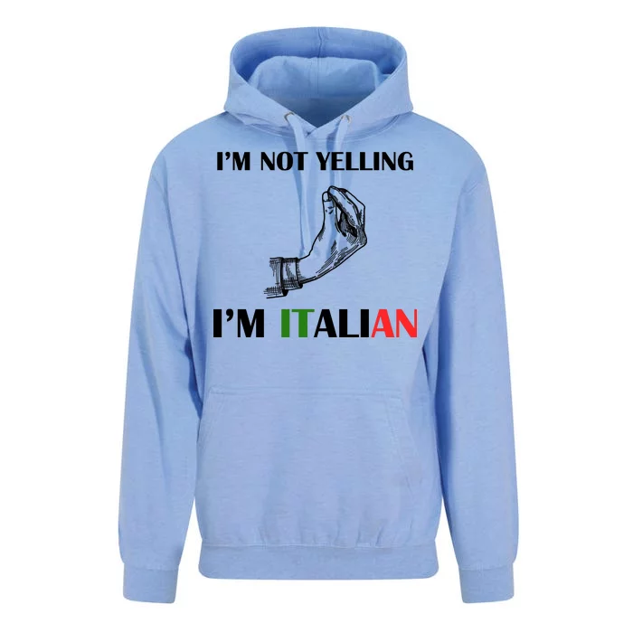 I'm Not Yelling I'm Italian Unisex Surf Hoodie