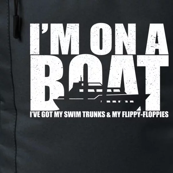 I'm On A Boat Funny Cruise Vacation Daily Commute Backpack