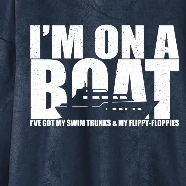 I'm On A Boat Funny Cruise Vacation Hooded Wearable Blanket