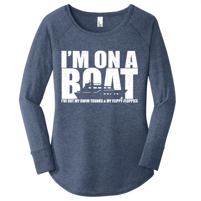 I'm On A Boat Funny Cruise Vacation Women's Perfect Tri Tunic Long Sleeve Shirt