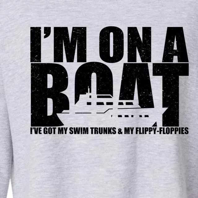 I'm On A Boat Funny Cruise Vacation Cropped Pullover Crew