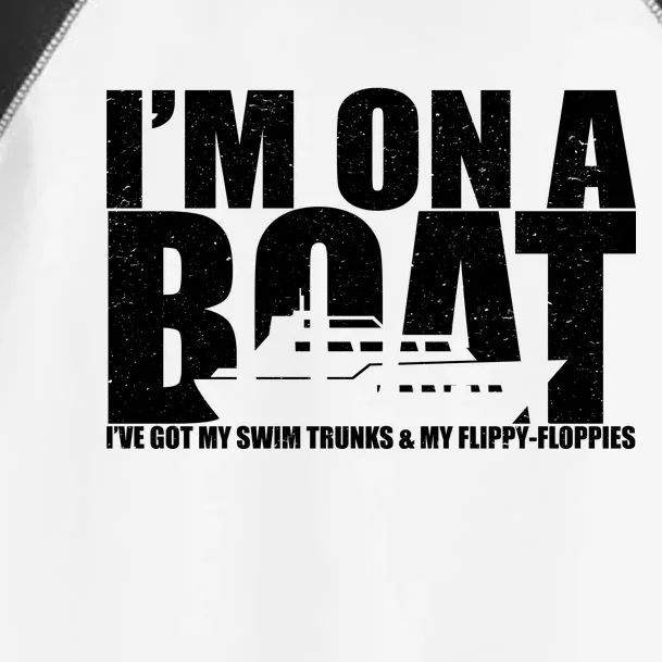 I'm On A Boat Funny Cruise Vacation Toddler Fine Jersey T-Shirt