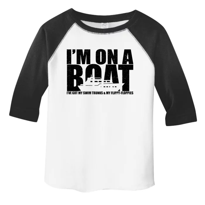 I'm On A Boat Funny Cruise Vacation Toddler Fine Jersey T-Shirt