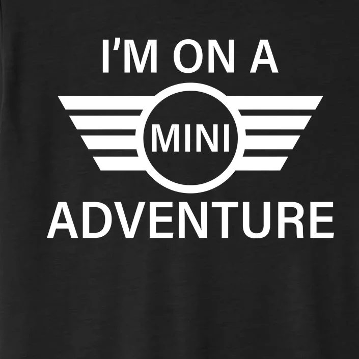 I'm On A Mini Adventure ChromaSoft Performance T-Shirt