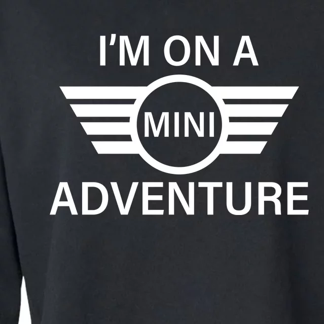 I'm On A Mini Adventure Cropped Pullover Crew