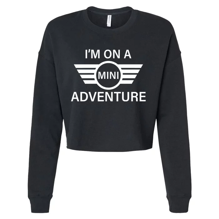 I'm On A Mini Adventure Cropped Pullover Crew