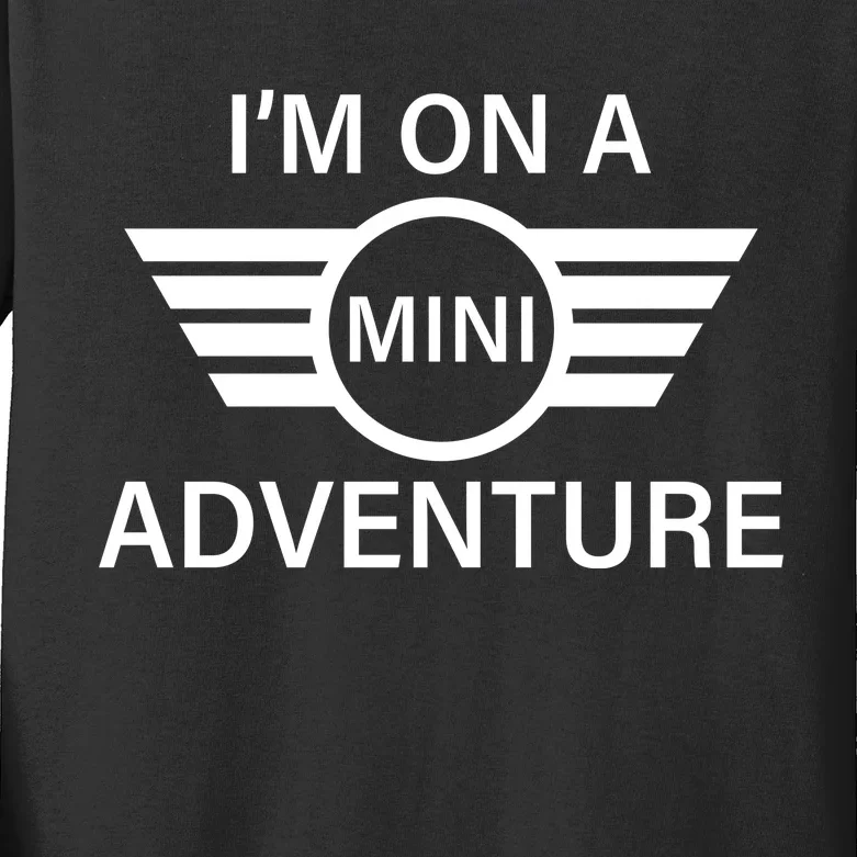 I'm On A Mini Adventure Kids Long Sleeve Shirt