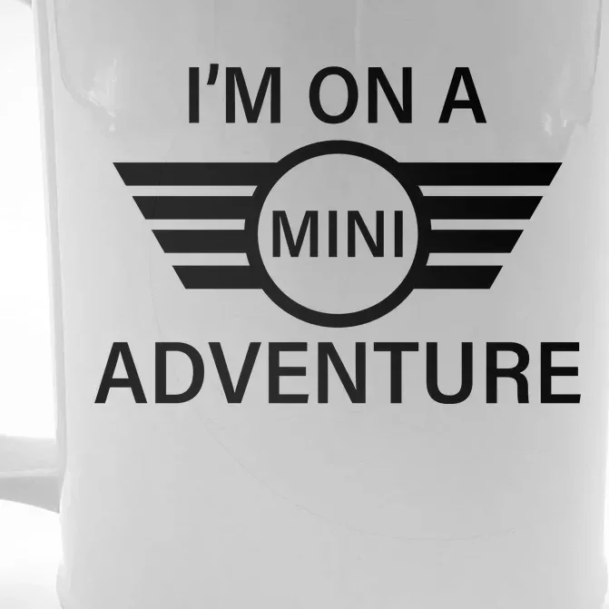 I'm On A Mini Adventure Front & Back Beer Stein