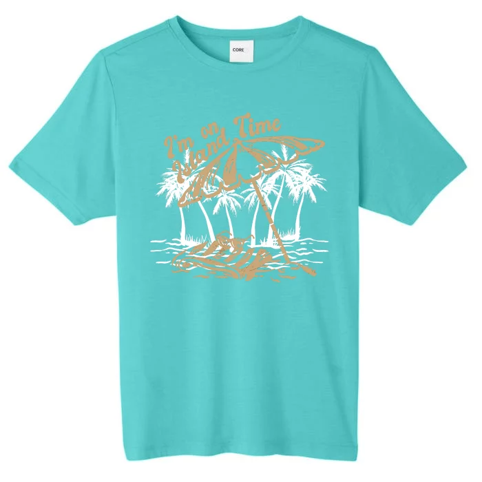 I'm On Island Time ChromaSoft Performance T-Shirt