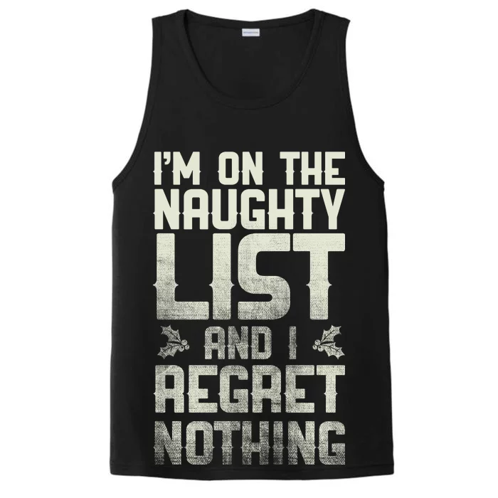 I'm On the Naughty List and I Regret Nothing Performance Tank