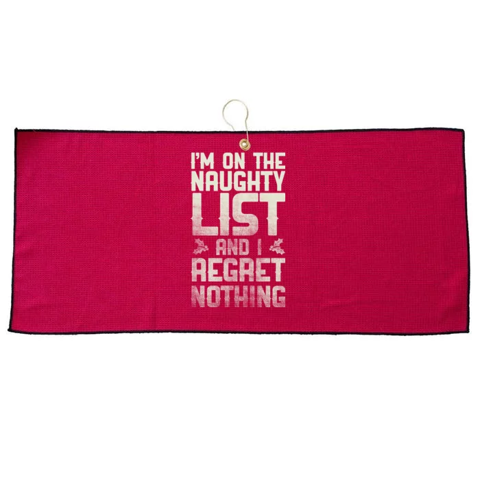 I'm On the Naughty List and I Regret Nothing Large Microfiber Waffle Golf Towel